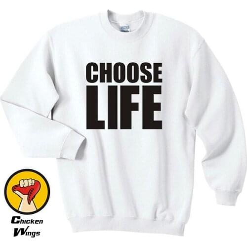 Choose Life Printed Shirt Mens Womens Trainspotting 90S Wham 80S Retro Top Crewneck Sweatshirt Unisex More Colors XS - 2XL