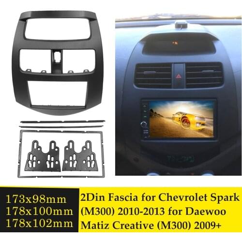 2 Din Radio Fascia for CHEVROLET Spark (M300) 2010-2013 for DAEWOO Matiz Creative (M300) 2009+ Stereo DVD Panel Dash Mount Frame