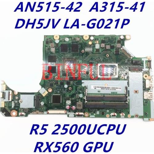 For Acer Nitro 5 AN515-42 A315-41 Laptop motherboard DH5JV LA-G021P YM2500CT4MFB 2500U R5-2500U RX 560X 4GB DDR5 100% Tested