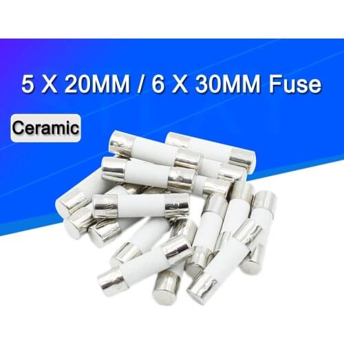 10PCS 5*20MM/6*30MM Fast blow Ceramic Fuse 250V 0.1A 0.25A 0.5A 1A 1.5A 2A 2.5A 3A 3.15A 4A 5A 6A 6.3A 8A 10A 15A 16A 20A