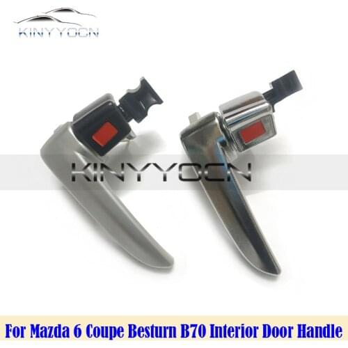For Mazda 6 Coupe Besturn B70 Interior Door Pull Handle Inside Door Handle Lock Buckle Opening Door Clasp Handle