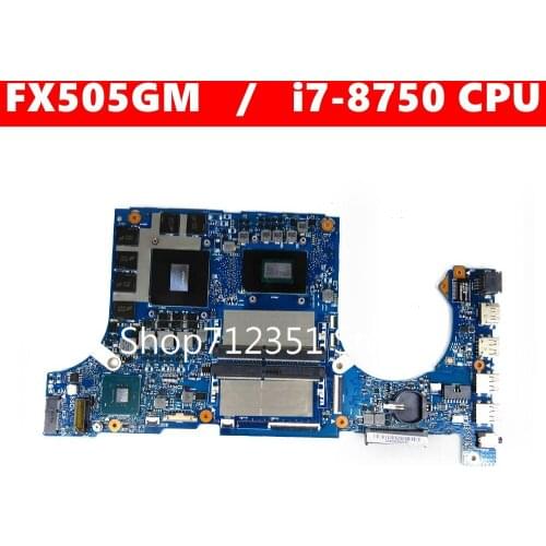 FX505GM i7-8750CPU For Asus FX505G FX505GE FX505GD FX505GM Laptop Motherboard REV2.0 100% Test