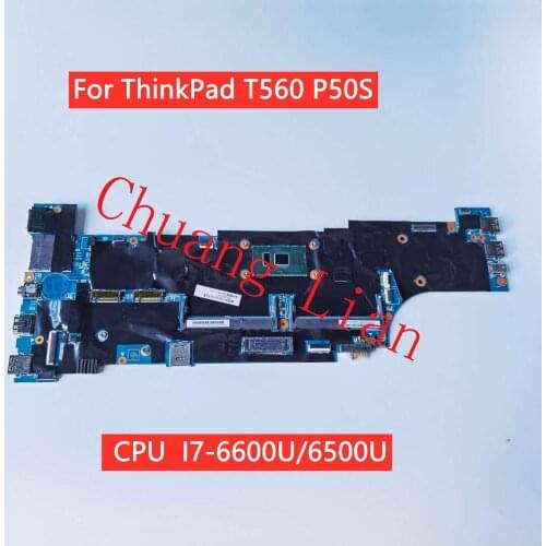For ThinkPad T560 P50S Laptop motherboard With CPU I7-6600U/6500U Original mainboard 100% Fully Tested