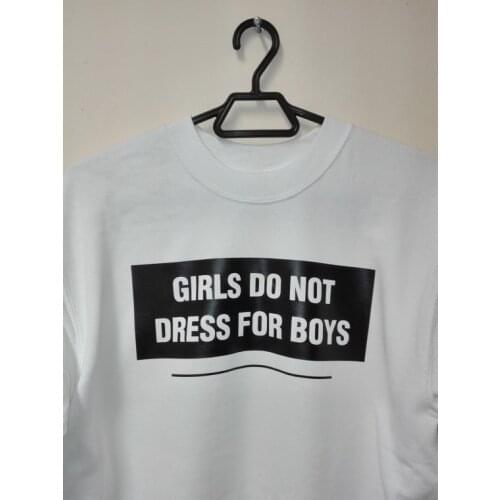 Girls do not dress for boys Sweatshirt Feminism girls sweatshirts tumblr casual tops high quality pullover jumper casual tops
