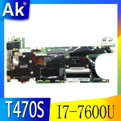 Akemy Suitable For Lenovo Thinkpad T470S Notebook Motherboard FRU 01ER076 01ER346 01ER067 01ER338 CPU I7 7600U 4G RAM 100% Test
