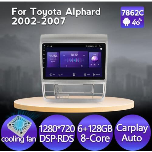 6G 128G Android 11 8 Core Car Multimedia dvd Radio For TOYOTA alphard 2002 2003 2004 -2006 2007 carplay IPS DSP 4G 2din NODVD