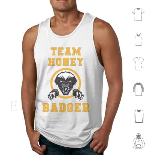 Team Honey Badger Funny Animal Gifts Tank Tops Vest Always Be Yourself Unless You Can Be A Honey Badger Funny Animal