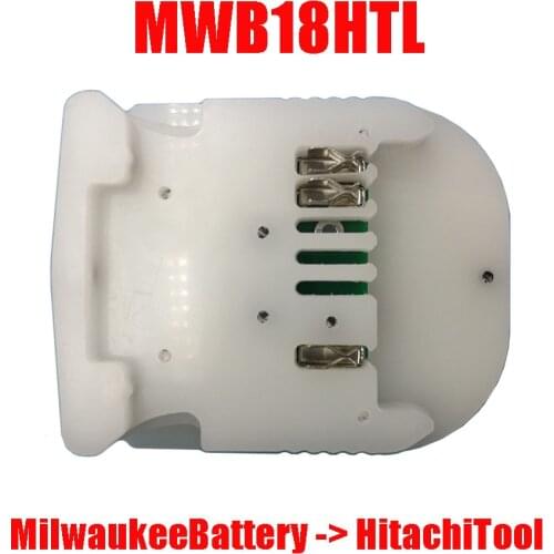 Adapter MWB18HTL Converter use Milwaukee Li-ion Battery M18 on Hitachi 18V Lithium Electric Power Tool BSL1830
