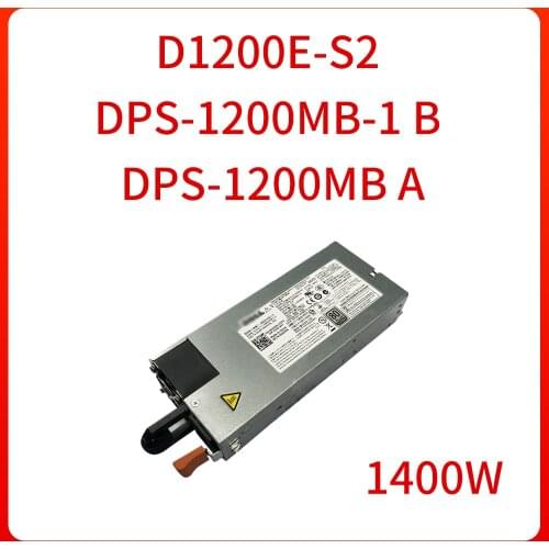 1400W D1200E-S2 D1200E-S1 D1200E-S0 DPS-1200MB-1 B DPS-1200MB A For DELL server switching power supply Original