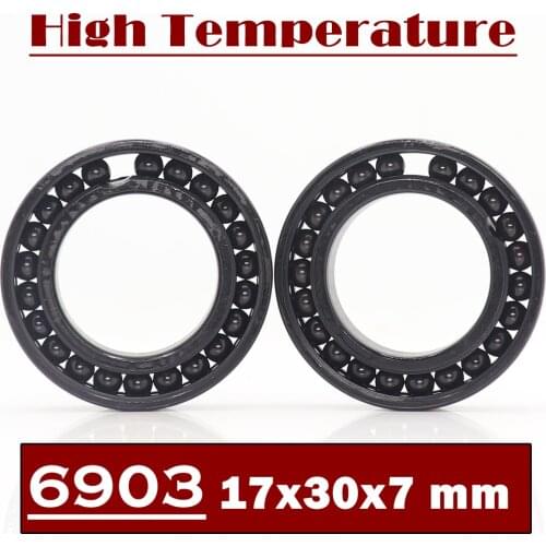 6903 High Temperature Bearing 17*30*7 mm ( 2 Pcs ) 500 Degrees Celsius Thin Section Bearings Full Ball Bearing