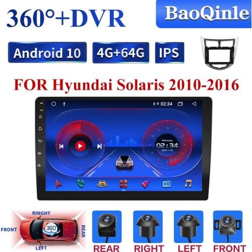 360 DVR 4G 8 Cores Android 10 2din Car Radio Multimedia Video Player Navigation GPS For Hyundai Solaris 2010 2011 2012-2016