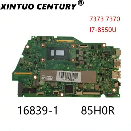 CN-085H0R 085H0R 85H0R For Dell Inspiron 7370 7373 Laptop Motherboard 16839-1 Y5HR3 W/ i7-8550U CPU 8GB-RAM 100% tested OK
