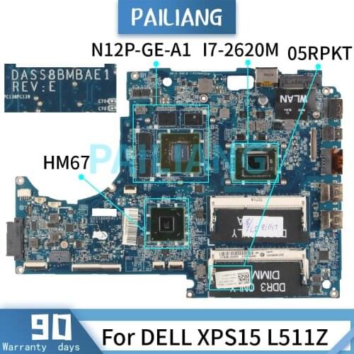 Mainboard For DELL XPS15 L511Z I7-2620M Laptop motherboard CN-05RPKT 05RPKT DASS8BMBAE0 N12P-GE-A1 HM67 DDR3 Tested OK