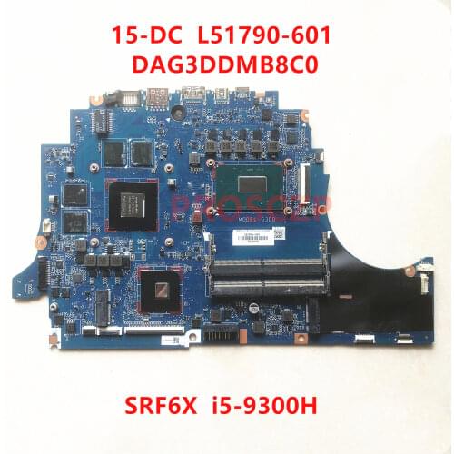 FOR HP 15-DC L51790-001 L51790-501 L51790-601 DAG3DDMB8C0 SRF6X I5-9300H CPU GTX1650 with100% Laptop motherboard working well