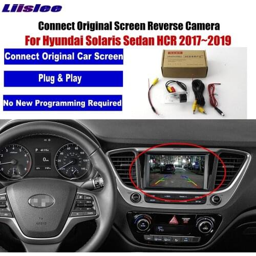 Car Back Up Reverse Camera For Hyundai Solaris Sedan HCR 2017 2018 2019 Accessories Auto Parking Rear View CAM HD Night Vision