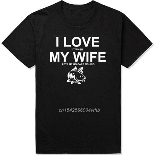 I Love My Wife Lets Me Carp Fishing Husband Cotton Funny Fisherman T Shirt Graphic Harajuku Vintage T Shirt Retro