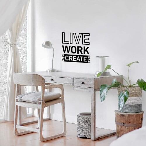 Quote live work create Wall Sticker Wallpaper Decor For Living Room Bedroom Decoration Decal Vinyl Sticker Mural