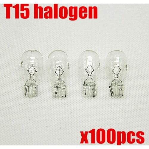 100pcs clear glass warm white T15 21W halogen lamp 12V 18W Interior light clearance light halogen light bulbs automotive