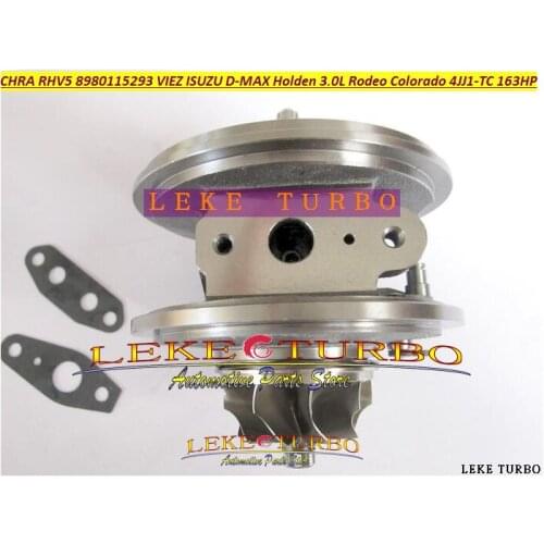 Turbo Cartridge CHRA RHV5 8980115293 8980115294 VIEZ For ISUZU D-MAX 3.0L CRD 07 For HOLDEN Rodeo Colorado 4JJ1T 4JJ1-TC 163HP