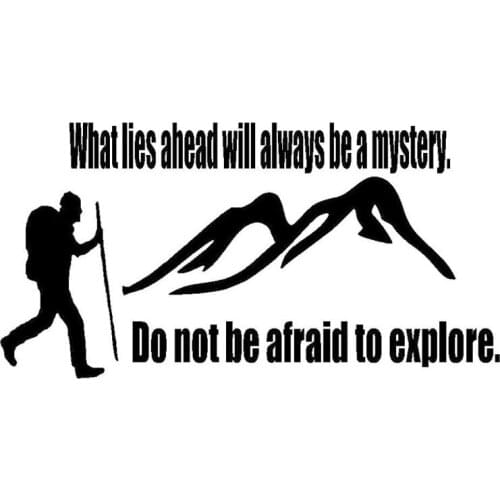 26.2*13.4CM What Lies Ahead Will Always Be A Mystery Hiking Decal Outdoor Adventure Stickers Car Styling Accessories C4-0215