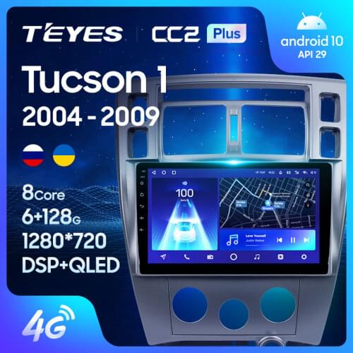 TEYES CC2L CC2 Plus For Hyundai Tucson 1 2004 - 2009 Car Radio Multimedia Video Player Navigation GPS Android No 2din 2 din dvd