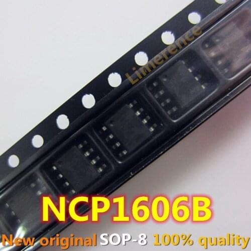10pcs/lot NCP1606B 1606B NCP1606 SOP-8 LCD management p new original Support recycling all kinds of electronic components