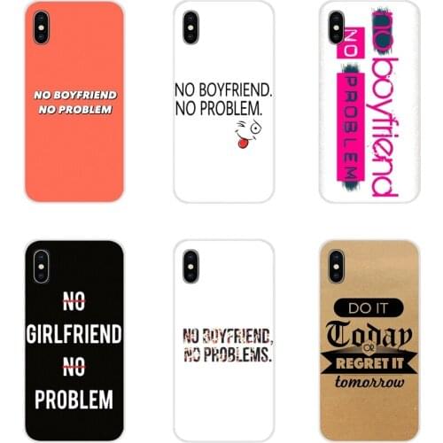 Silicone Phone Skin Cover For Samsung A10 A30 A40 A50 A60 A70 Galaxy S2 Note 2 3 Oneplus 3T 5T 6T No Boyfriend No Problem letter