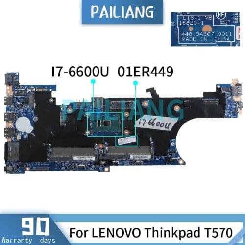 PAILIANG Laptop motherboard For LENOVO Thinkpad T570 I7-6600U Mainboard 01ER449 16820-1 SR2F1 DDR4 tesed