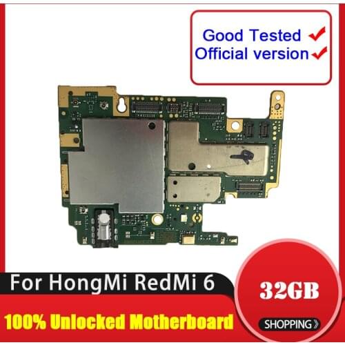 32GB 64GB For HongMi 6 RedMi 6 Motherboard,Disassemble Unlocked Mainboard For RedMi 6 HongMi 6 Logic Board With Full Chips