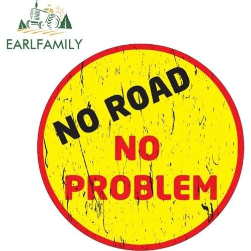 EARLFAMILY 13cm x 13cm NO ROAD Vinyl Decal Funny Bumper Sticker Off Road Diesel Truck Mud 4X4 4WD Car Stickers Graphics