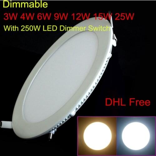 Dimmable led downlight 3W 4W 6W 9W 12W 15W 25W AC85-265V Recessed LED Panel light With 1pcs 250W LED Dimmer Switch DHL Free