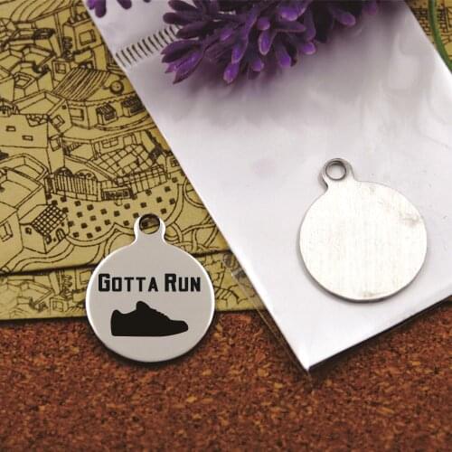 10pcs--stainless steel charms"GOTTA RUN"5 style for choosing DIY Charms pendants