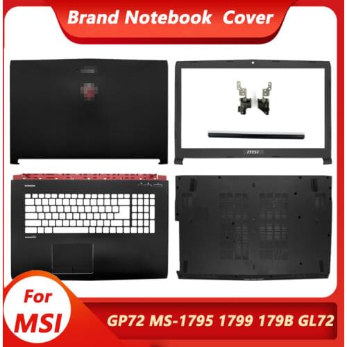Black New LCD Back Cover/Front Bezel/Hinges/Palmrest/Bottom Case For MSI GL72 GP72 MS-1795 MS-1799 Series Laptop Top Case