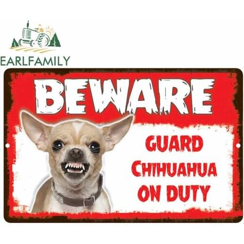 EARLFAMILY 13cm x 8.5cm Car Sticker Beware Guard Chihuahua Dog On Duty Novelty Aluminum Metal Sign Car Styling