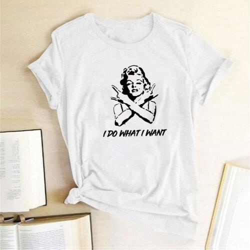 I Do What I What Letter Print Feminism Feminism Women T-shirt Short Sleeve Summer Woman Shirts Graphic Tees Tops Mujer Verano