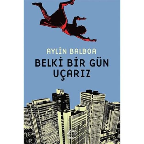 Maybe One Day Uçarız Ilene Balboa Contact Yayıncılık Novel Sequence (TURKISH)