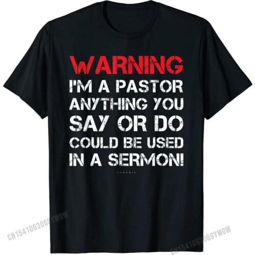 Mens Warning I'm A Pastor Shirts Funny Pastor Gift TShirt Comics Tees Cotton Men T Shirts Comics Family
