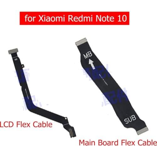 For Xiaomi Redmi Note 10 MainBoard Flex Cable Main board Motherboard Connect LCD Ribbon Flex Cable Replacement Parts