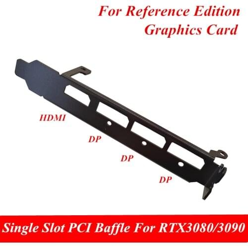 Single Slot PCI Baffle is Suitable for Public RTX 3080 3090 Founders Edition Graphics Card bracket 1pcs Free Shipping