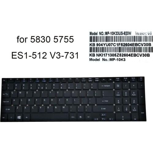 English Notebook Keyboard for Acer Aspire 5830G 5755 V3-731 771 V3-772 ES1-512 711 E5-551 571 US QWERTY laptop keyboards MP-10K3