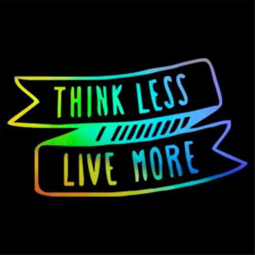 Think Less Live More Sticker Car Window Door Bumper Motorcycle Vinyl Decal