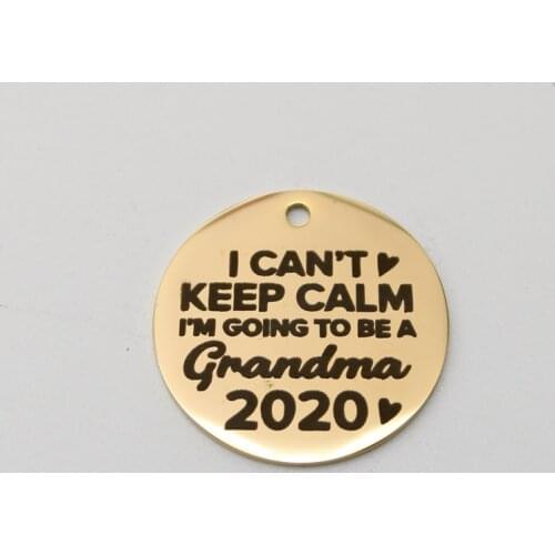 20pcs Stainless Steel Grandma Charm I Can't Keep Calm I'm Going To Be A Grandma 2020 Charms Pendant For DIY Handmade Accessories
