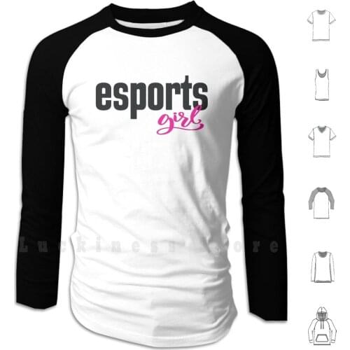 Esports Girl E - Sports E Sports Electronic Sports hoodies Electronic Esports Word Esports Video Game