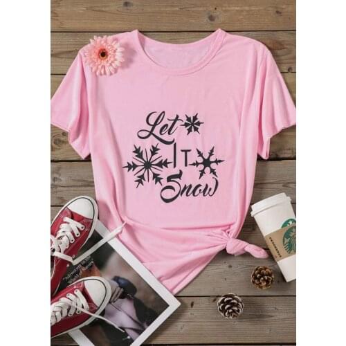 Let It Snow Snowflake Christmas Funny Graphic Fashion Casual Short Sleeve Tee Kawaii Female Clothing Cotton O Neck Women Tshirt