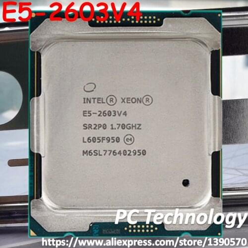 E5-2603V4 Original Intel Xeon E5 2603V4 1.70GHZ 6-Core 15MB SmartCache E5 2603 V4 FCLGA2011-3 TPD 85W E5-2603 V4 free shipping