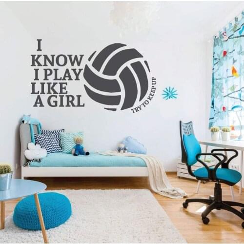 Lovely I know I play like a girl volleyball Home Decor Modern Acrylic Decoration For Babys Rooms Wall Art Sticker Murals