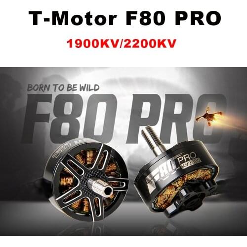 New Arrival T-motor F80 PRO 1900KV/2200KV FPV Brushless Electrical Motor for RC Models Drone 220 250 FPV Racing Frame