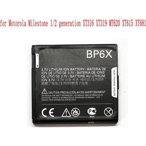 High Quality 1470mAh BP6X battery for Motorola Milestone 1/2 generation XT316 XT319 MT620 XT615 XT681 MB220 A853 Mobile Phone