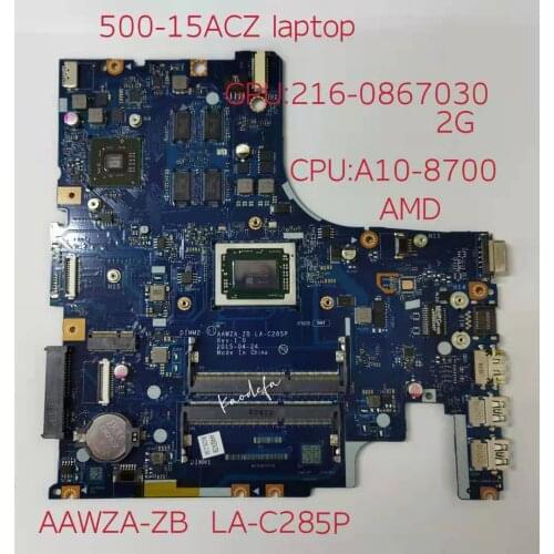 For ideapad 500-15ACZ Laptop Motherboard 80k4 CPU A10-A8700 AMD 2G AAWZA-ZB LA-C285P FRU 5B20J76093 5B20J76101 Test OK