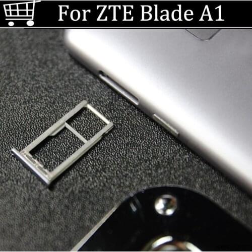 Sim Card Slot Tray Card Holder For ZTE Blade A1 A 1 C880A 5.0 inches Android Mobile Phone MT6735 Free Shipping
